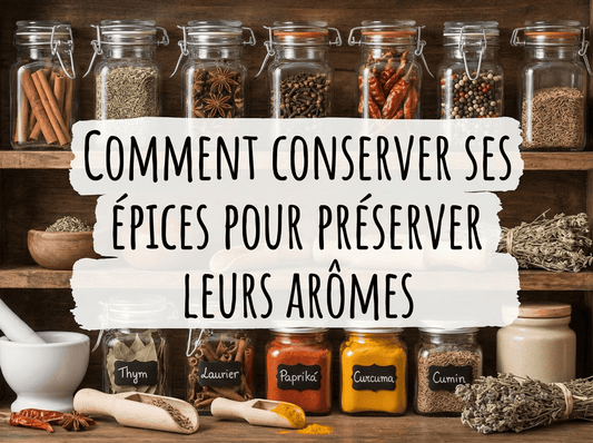 Comment conserver ses épices pour préserver leurs arômes